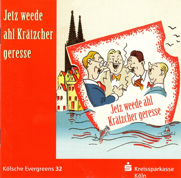 Kölsche Evergreens 32 - Jetz weede ahl Krätzcher geresse ...