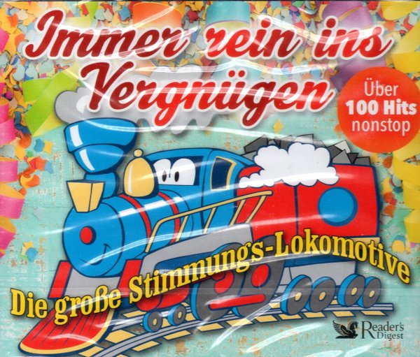 Immer rein ins Vergnügen - über 100 Hits nonstop Die große Stimmungs-Lokomotive (Readers Digest)