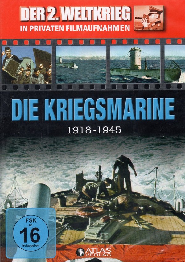 Der 2. Weltkrieg in privaten Filmaufnahmen, Die Kriegsmarine 1918 - 1945