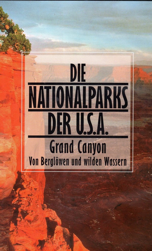 Die Nationalparks der U.S.A. - Grand Canyon - Von Berglöwen und wilden Wassern